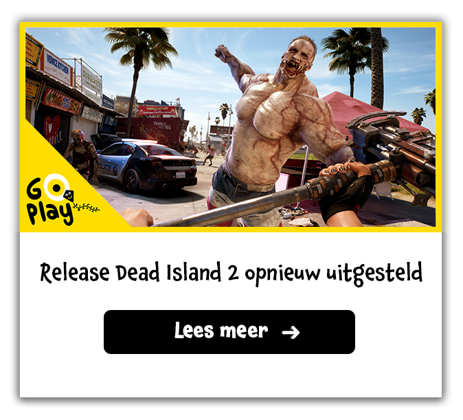 Releasedatum Dead Island 2 uitgesteld