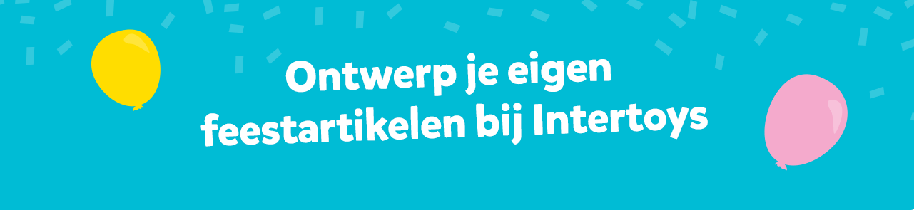 Ontwerp je eigen feestartikelen bij Intertoys Ontwerp je eigen feestartikelen bij Intertoys