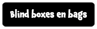 Blind boxes en bags
