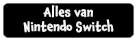 Alles van Nintendo Switch