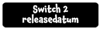 Nintendo Switch 2 releasedatum