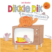 Dikkie Dik brutale muizen - Jet Boeke