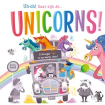 Uh-oh! Daar zijn de… Unicorns!