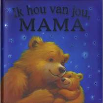 Ik hou van jou, mama