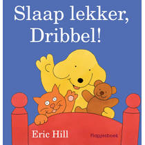 Slaap lekker Dribbel! - Eric Hill